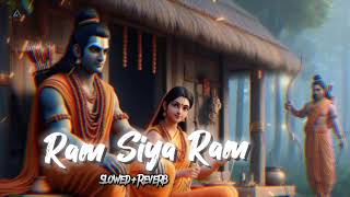 Ram Siya Ram  New Trending Song  Sachet Tandon Parampara Tandon   SlowedReverb [upl. by Yntruoc575]