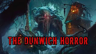 Cosmic Horror Story quotThe Dunwich Horrorquot  Full Audiobook  Classic Science Fiction [upl. by Neeroc]