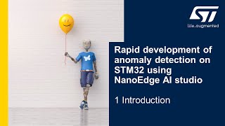 Rapid development of anomaly detection on STM32 using NEAI Studio  1 introduction [upl. by Eriuqs]