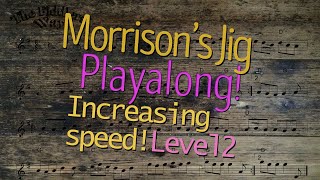 Morrisons Jig Playalong Getting Faster Level 2 Sheet Music Version [upl. by Oakleil]