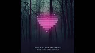 Fitz and the Tantrums  Out of My League 432hz [upl. by Tarah]