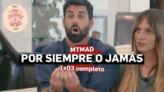 POR SIEMPRE O JAMÁS  T1C3  Capítulo completo 100622  MTMAD [upl. by Adlai632]