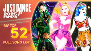 Just Dance 2025 Edition  My TOP 52  Full Song List  Official Ranking and Comments [upl. by Hnahk337]