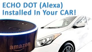 Install Echo Dot Alexa In Your Car [upl. by Demona981]