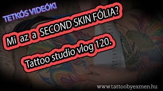 MI AZ A SECOND SKIN FÓLIA HOGYAN HASZNÁLJUK   TATTOO STUDIO VLOG 120 [upl. by Cacka]