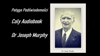 Potęga Podświadomości Jospeh Murphy  Audiobook PL AI [upl. by Trubow]