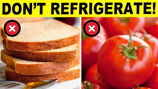 DO NOT Refrigerate These 10 Foods  Find Out Why [upl. by Malynda]