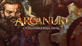 Arcanum Of Steamworks and Magic Obscura PC  Session 1 [upl. by Ardeth]