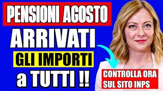 PENSIONI AGOSTO 👉 IMPORTI GIÀ ARRIVATI A TUTTI DA OGGI❗️VERIFICA SUBITO SUL SITO INPS ✅ [upl. by Abbub696]