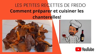 Comment préparer et cuisiner les chanterelles [upl. by Adiaj]