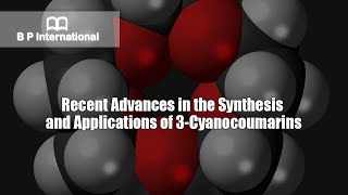 Recent Advances in the Synthesis and Applications of 3Cyanocoumarins [upl. by Holladay762]