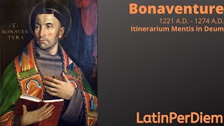 LatinPerDiem Latin Lessons Bonaventure Itinerarium Mentis In Deum 1 [upl. by Nelhsa589]