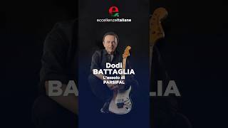 Lassolo di Parsifal  Dodi Battaglia  Eccellenze Italiane [upl. by Lucretia]