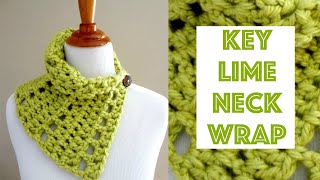 How to Crochet the Key Lime Neck Wrap [upl. by Ieppet]