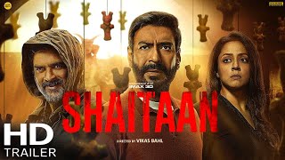 SHAITAN TRAILER  Ajay Devgan  R Madhavan  Jyotika  Shaitaan Movie Trailer  Shaitaan  8 March [upl. by Short10]