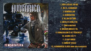 Hungarica  Demokratúra Teljes album  2008 [upl. by Atinrahs]