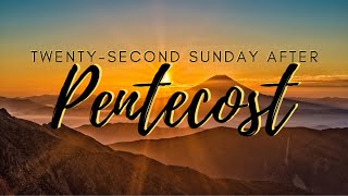 The TwentySecond Sunday of Pentecost Sunday October 20 2024 [upl. by Chandless905]