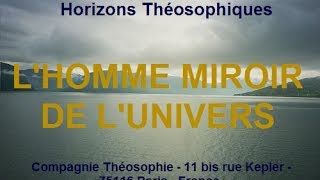 Homme miroir de lunivers Conférence de 35mn [upl. by Ynaiffit]