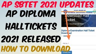 AP SBTET Diploma Exams Halltickets 2021 ReleasedHow to Download Diploma Halltickets in Telugu [upl. by Nonaihr]