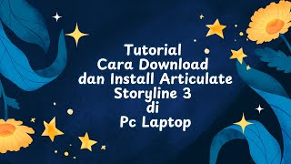 Tutorial Cara Download dan Install Articulate Storyline 3 di Pc Laptop [upl. by Gabby]