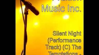 Silent Night Performance Track C The Temptations Performance Track [upl. by Anits]