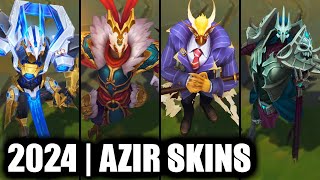 ALL AZIR SKINS SPOTLIGHT 2024  League of Legends [upl. by Aninay501]