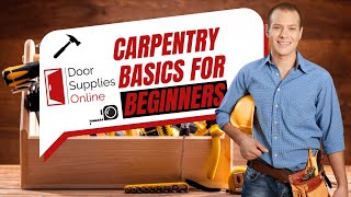 Carpentry Basics for Beginners [upl. by Jaddan536]