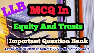 MCQ In Equity And Trusts  Law Related All Exams Important MCQ Questions with Answers [upl. by Nylarac42]