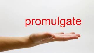 How to Pronounce promulgate  American English [upl. by Merla]