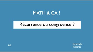 Récurrence ou congruence [upl. by Colly]