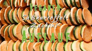 REZEPT Veganer SüßkartoffelZucchiniAuflauf [upl. by Aitnic]