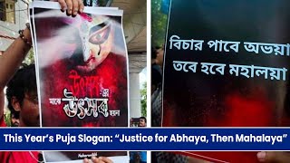 This Year’s Puja Slogan “Justice for Abhaya Then Mahalaya” [upl. by Aisek959]