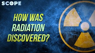 How Was Radiation Discovered [upl. by Eirdua]