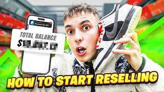 HOW TO START RESELLING SNEAKERS IN 2024 [upl. by Donia]