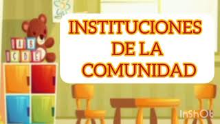 Instituciones de la comunidad para niños [upl. by Eugenides330]