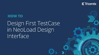 How to Design First Test Case in NeoLoad GUI [upl. by Favata]