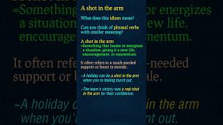 quotA Shot in the Armquot Using idioms and phrasal verbs as a tool to improve your English shorts [upl. by Polad]