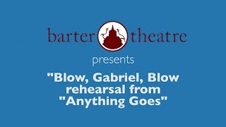 Blow Gabriel Blow Rehearsal from Anything Goes [upl. by Chansoo]