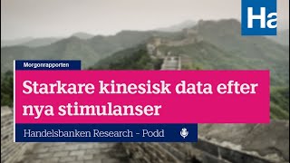 Starkare kinesisk data efter nya stimulanser [upl. by Aratas]