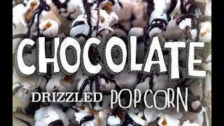 Dolci Frutta CHOCOLATE DRIZZLED POPCORN [upl. by Aikas639]