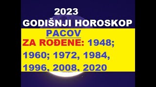 KINESKI HOROSKOP ZA💖 2023💖 ROĐENI U GODINI💖 PACOVA💖1948 1960 1972 1984 1996 2008 2020 [upl. by Durgy574]