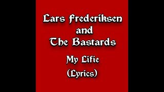 Lars Frederiksen And The Bastards  My Life Feat Tim Armstrong WLyrics [upl. by Airlee]