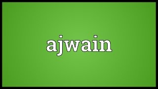 Ajwain Meaning [upl. by Dhar]