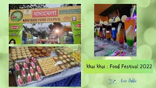 Food Festival Kolkata  Khai Khai Food Festival 2022 Ch1 Food Fair 2022 South Kolkata Acin Pakhi [upl. by Currey316]