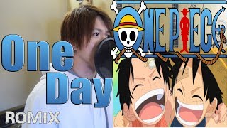 One Day  One Piece OP13 with lyrics ROMIX Cover [upl. by Thevenot]