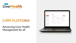 LHM platform  Advancing Liver Health Management for all [upl. by Noelle]