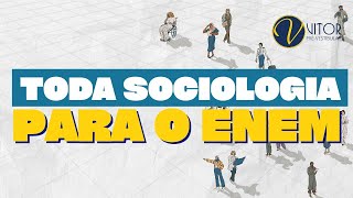 TODA SOCIOLOGIA para o ENEM com Vitor Quintan [upl. by Shaefer]