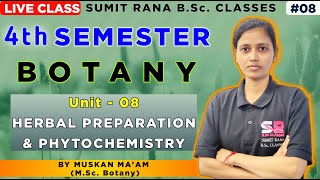 UP Lt08 Herbal Preparation amp Phytochemistry MCQ Based QA 4th Semester Botany [upl. by Asiek767]