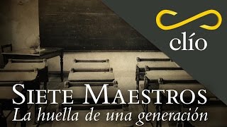 DOCUMENTAL Siete Maestros La huella de una generación [upl. by Jodie]