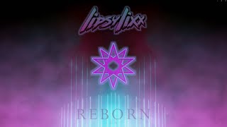 Lipsy Lixx  R E B O R N Full Album [upl. by Htiek]